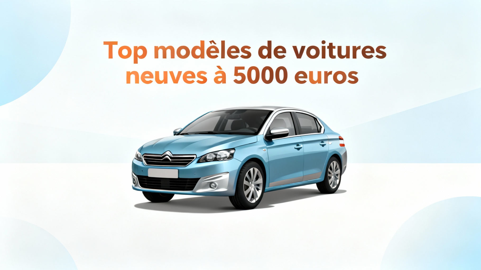 Top modèles de voitures neuves à 5000 euros