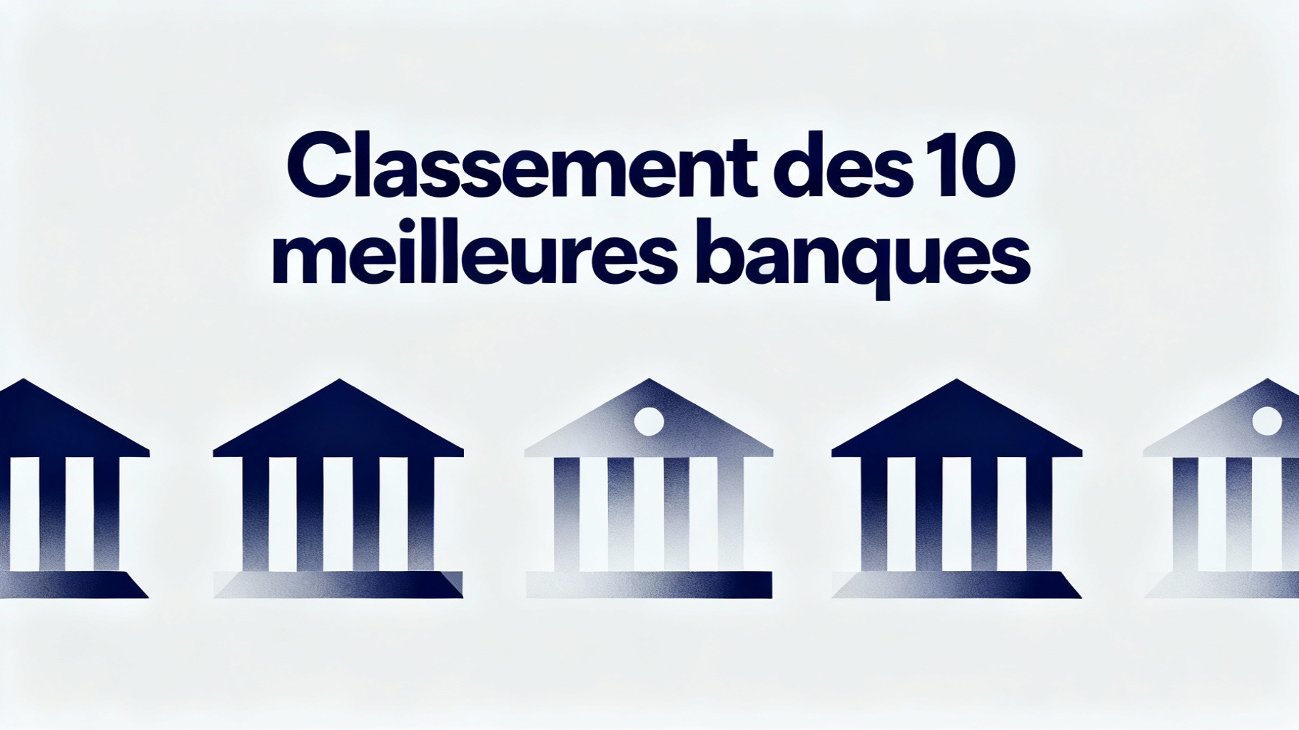 Classement des 10 meilleures banques
