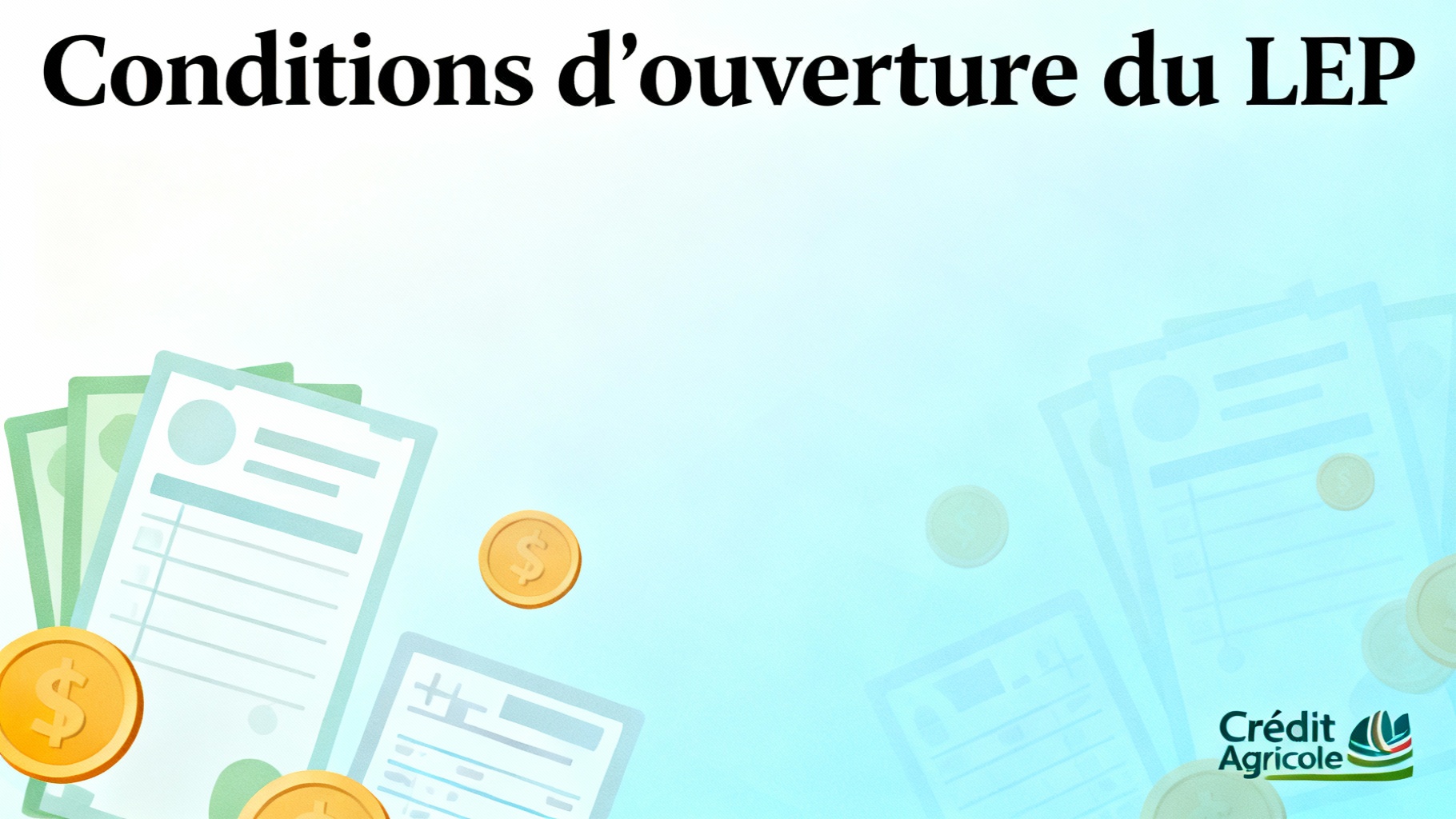 Conditions d'ouverture du LEP
