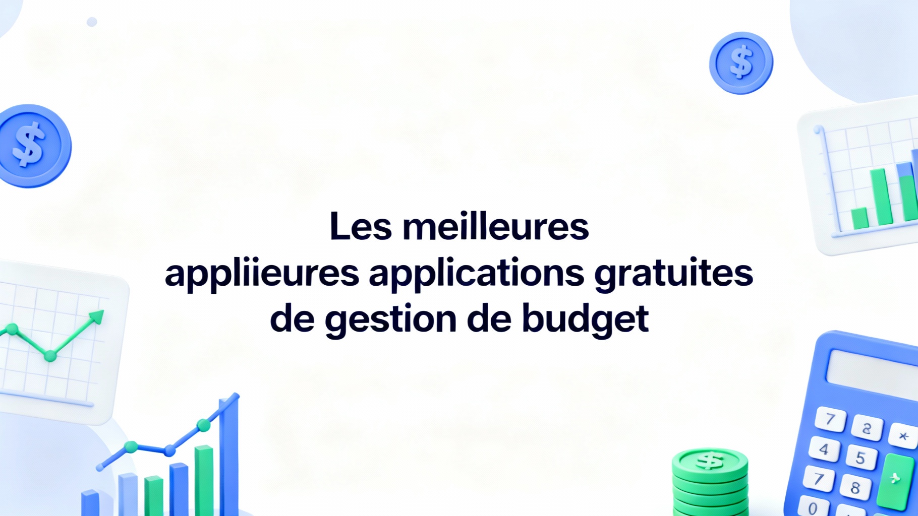 Les meilleures applications gratuites de gestion de budget